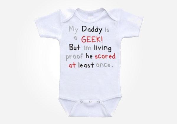 Geek baby clothes - My Daddy's a Geek!
