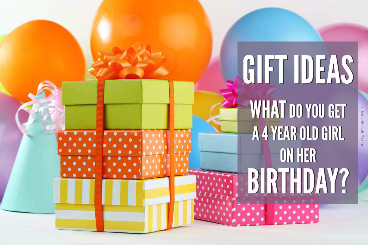 4 year old birthday gift ideas