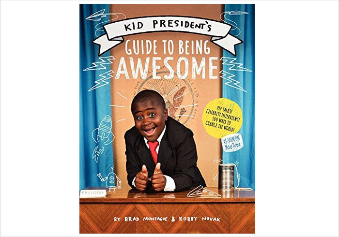 Gifts for 9 year olds - Kid President's guide to being awesome