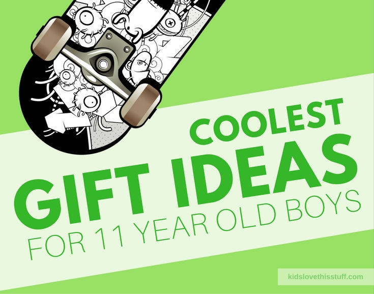 Editors Epic Picks Best 2017 Christmas Gift Ideas For 11 Year Old Boys
